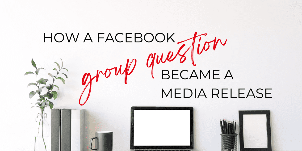 How a Facebook Question became a Media Release