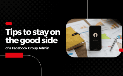 Tips to stay on the good side of a Facebook Group Admin