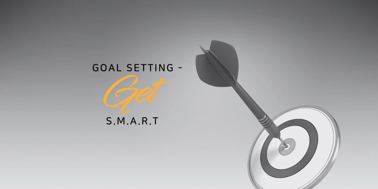 Goal setting – Get SMART