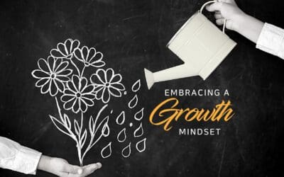 Embracing a growth mindset