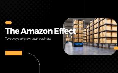 The Amazon effect – Two ways to grow your business