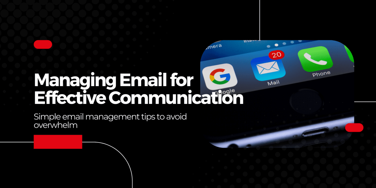 Managing Email for effective communication