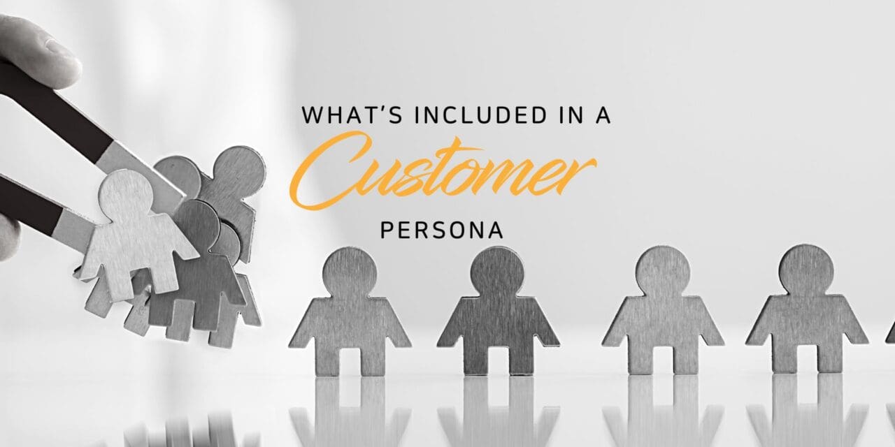 What’s included in a customer persona?