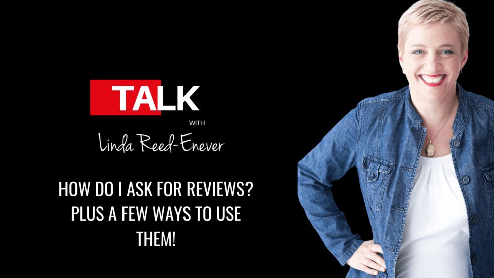 How do I ask for Reviews? PLUS a few ways to use them!
