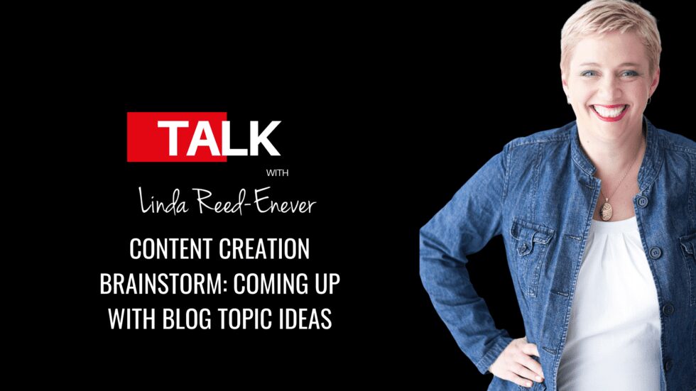 Content Creation Brainstorm: Coming up with Blog Topic Ideas