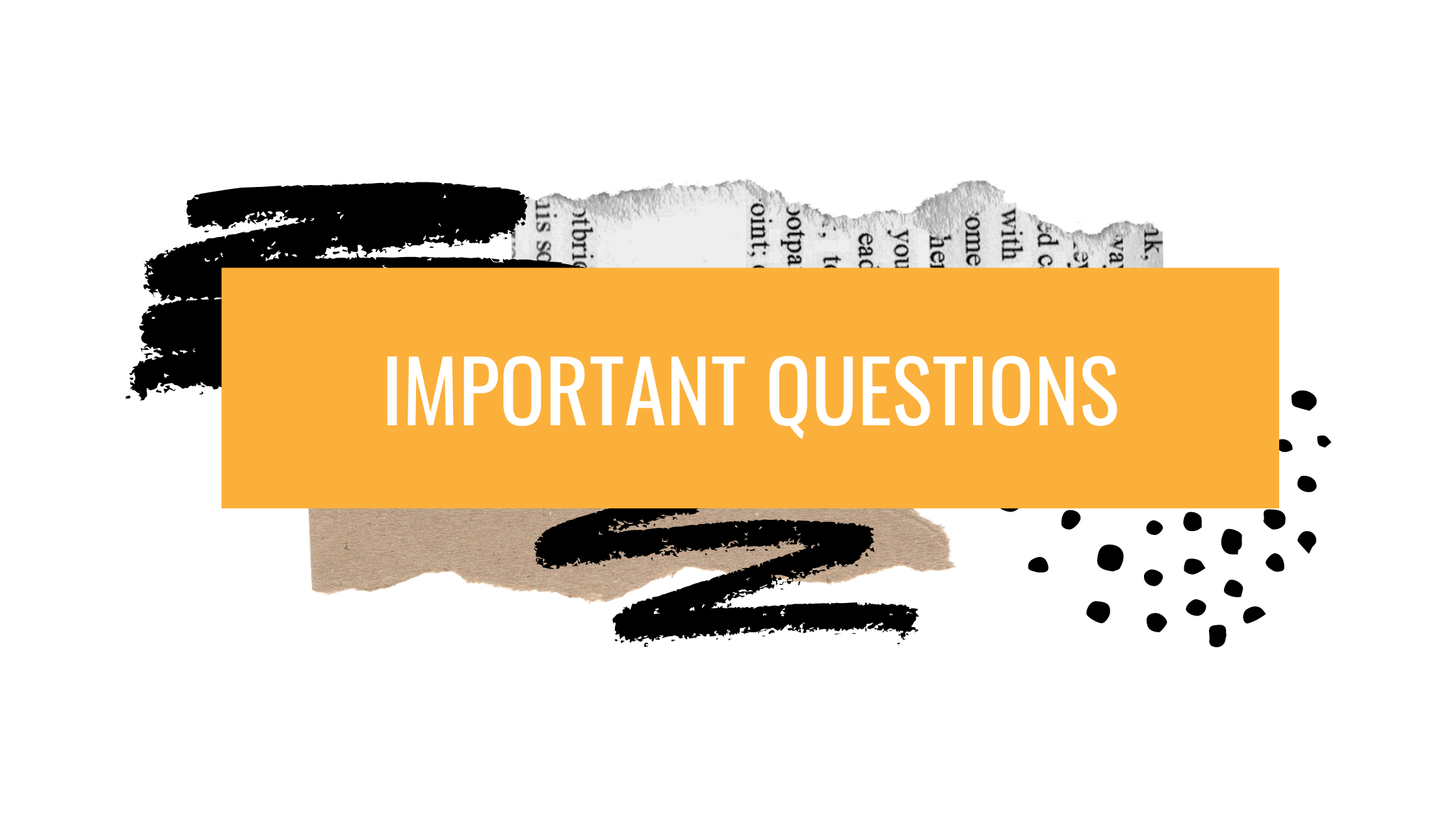 Important questions in business.