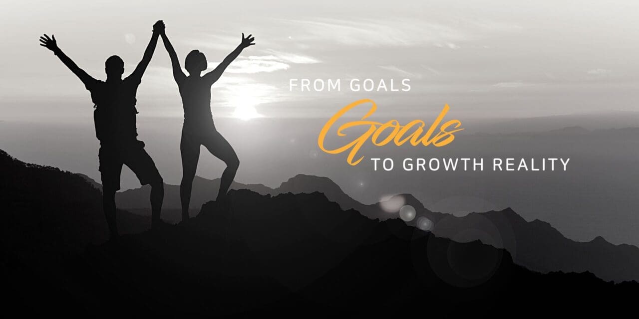 From goals to growth reality