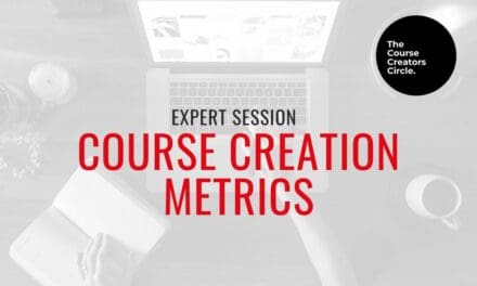 Expert Session: Growing your Course Creation Business with Course Creation Metrics