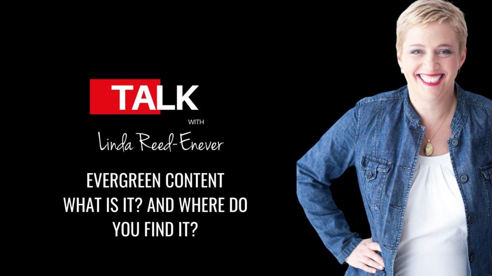 Evergreen Content: What is it? and Where do you find it?