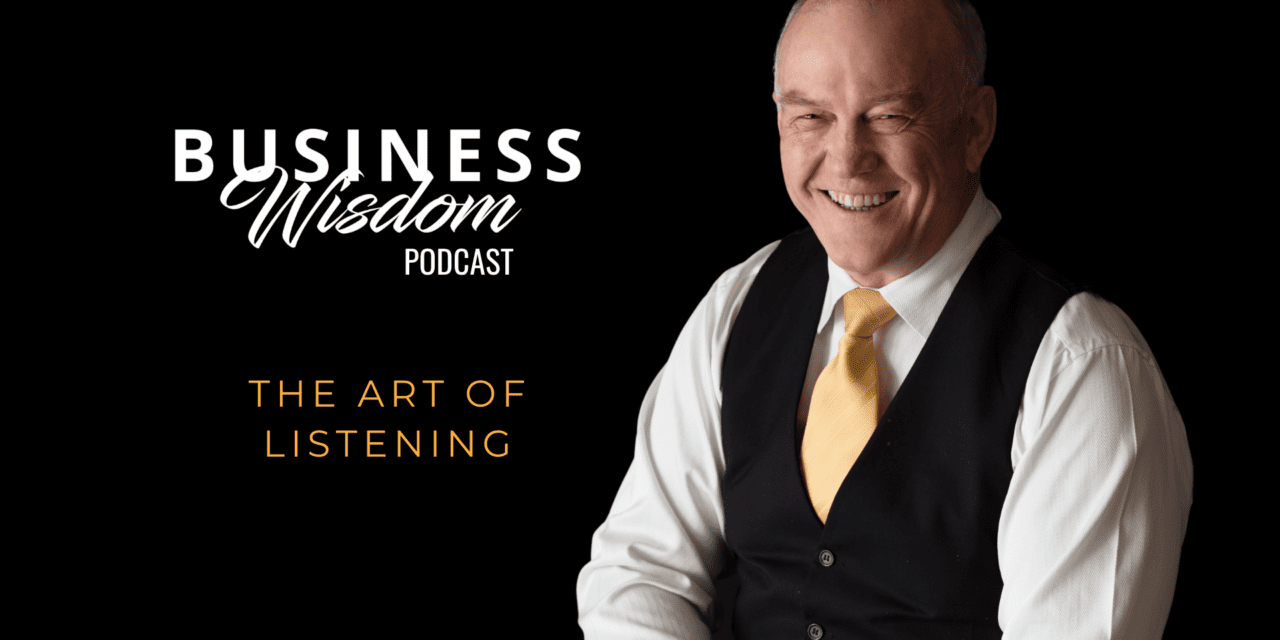 The art of listening in business