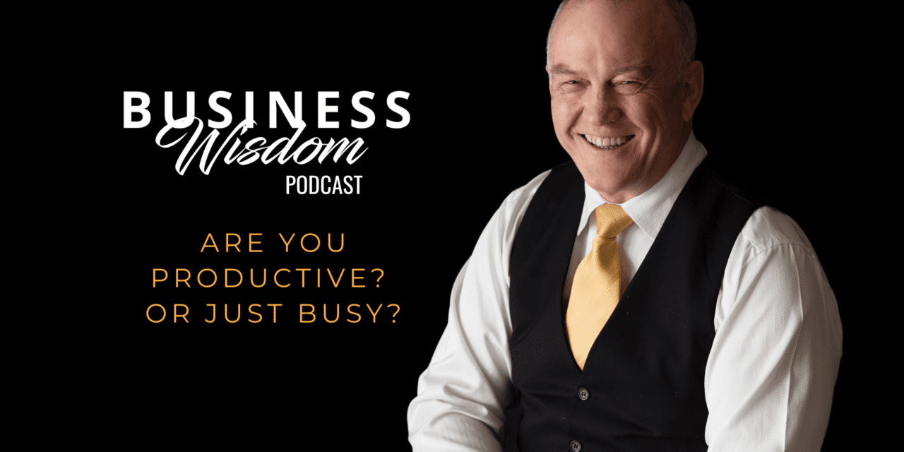 Are you productive? Or just Busy?