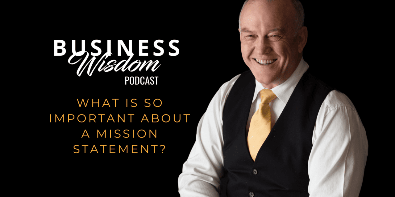 What is so important about a Mission Statement?