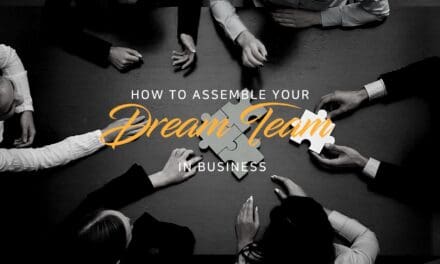 How to assemble your dream team in business
