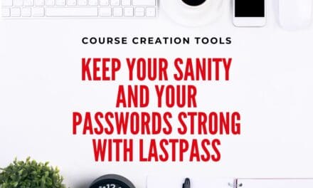Keep Your Sanity and Your Passwords Strong with LastPass
