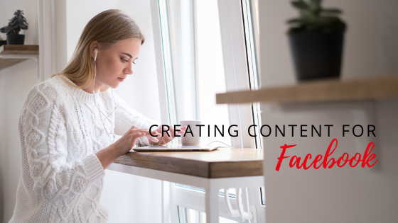 Creating Content for Facebook