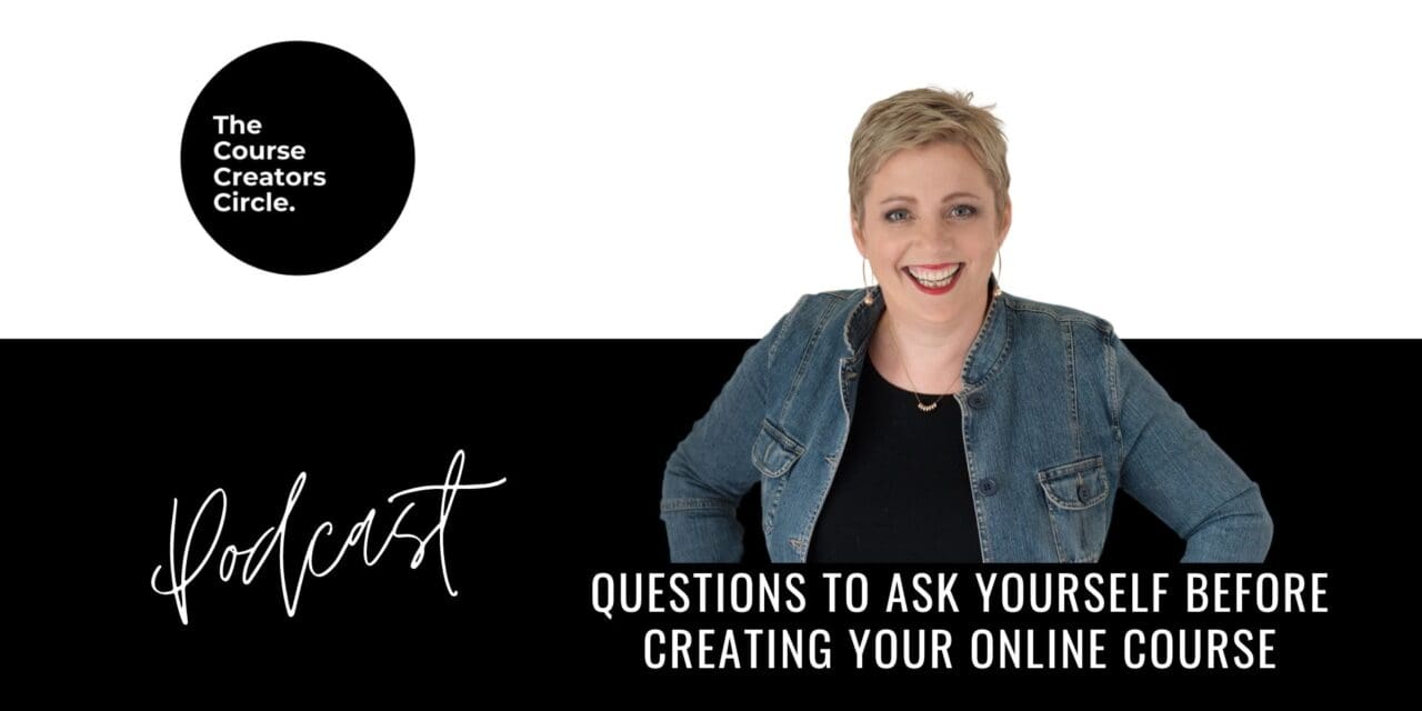 Questions to ask yourself before Creating Your Online Course