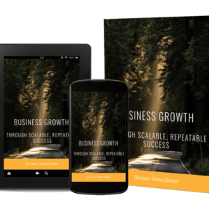 Scalable e-book for Business Growth Through Scalable, Repeatable Success.