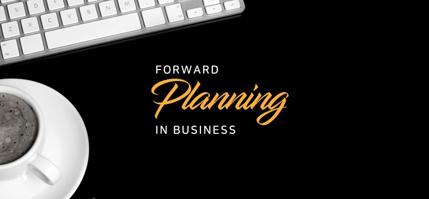 Forward planning in business