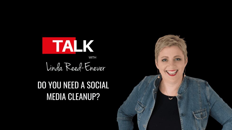 Do you need a Social Media Cleanup?