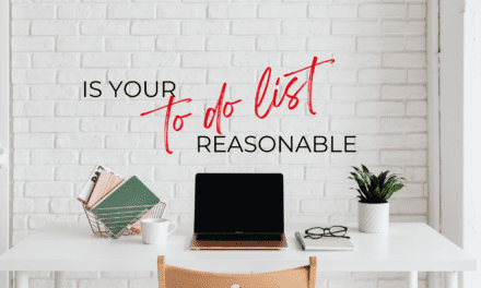 Is your To Do List reasonable?