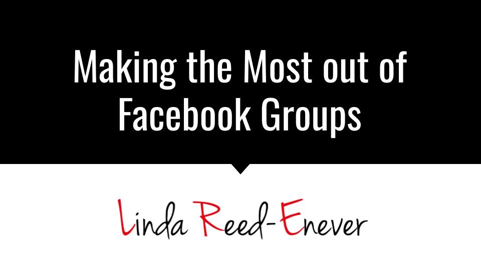 Making the most of Facebook Groups for your Business