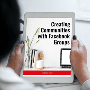 Creating Communities with Facebook Groups