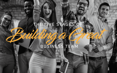 The five stages of building a great business team