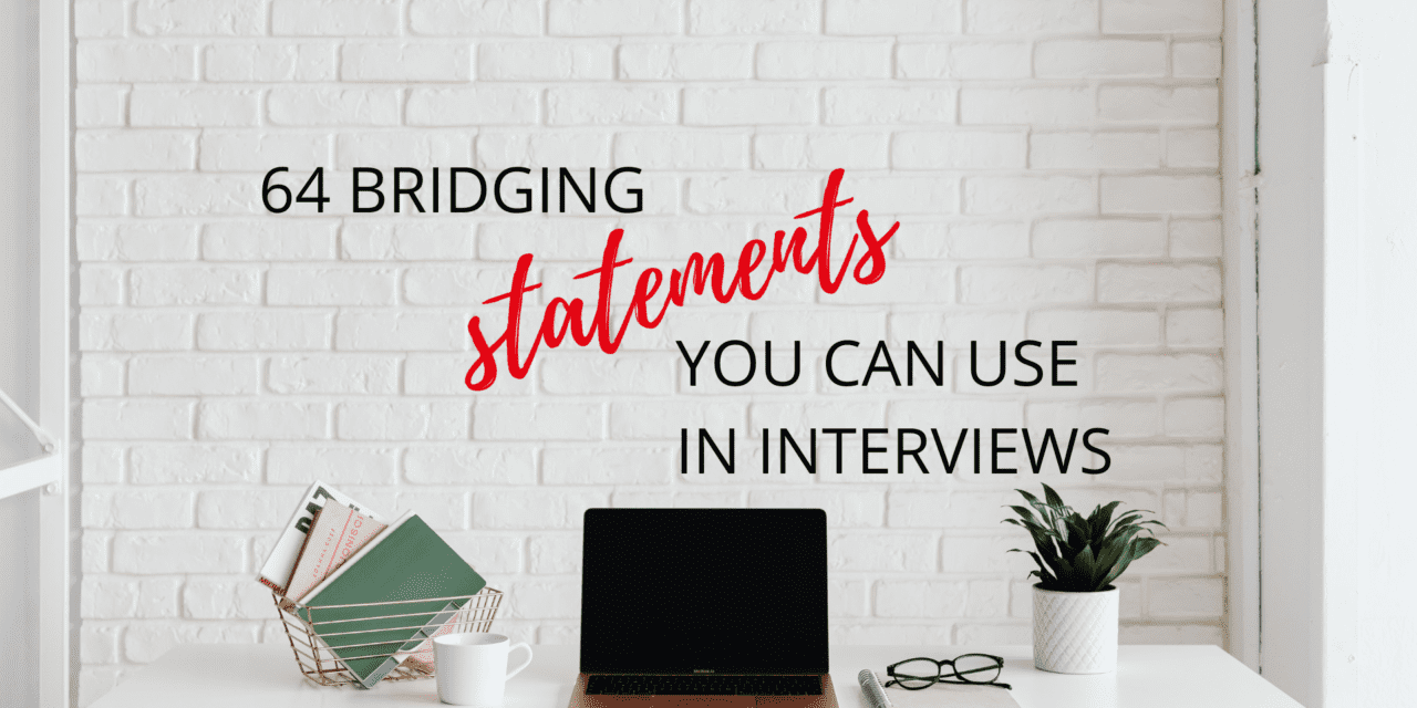 64 Bridging Statements you can use in a Media Interview