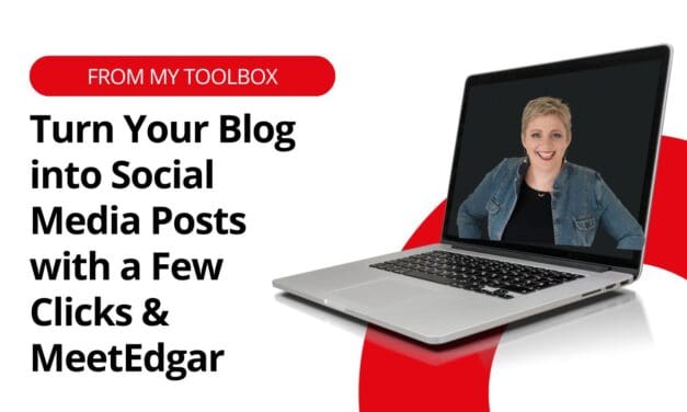 Turn Your Blog into Social Media Posts with a Few Clicks & MeetEdgar