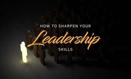 How to sharpen your leadership skills