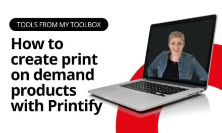 How to Create Print On Demand Products with Printify