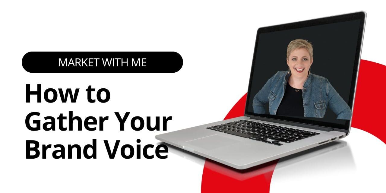 How to Gather Your Brand Voice