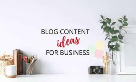 14 Blog Content Ideas for Small Businesses