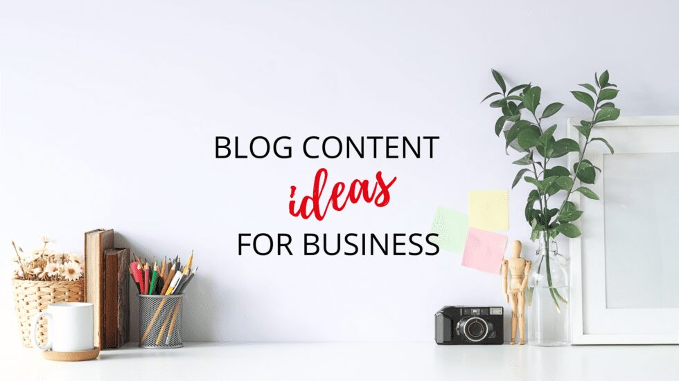 14 Blog Content Ideas for Small Businesses