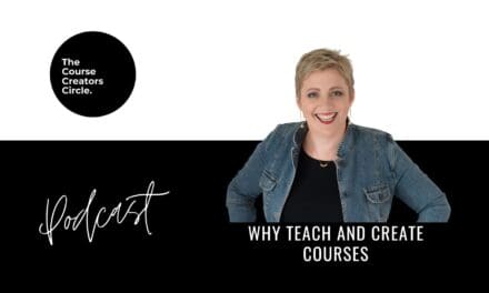 Why Teach and Create Courses