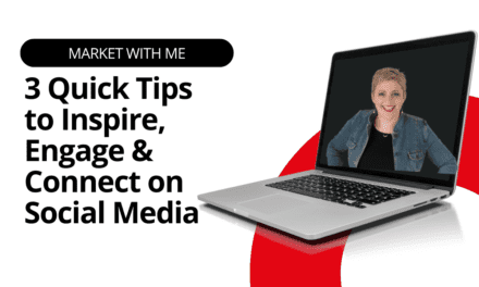 3 Quick Tips to Inspire, Engage & Connect on Social Media