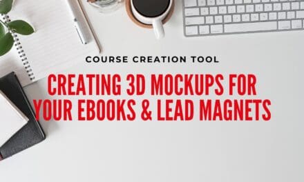 Creating 3D Mockups for Your eBooks & Lead Magnets
