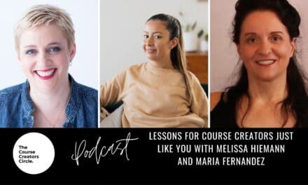 Lessons for Course Creators Just Like You with Melissa Hiemann and Maria Fernandez