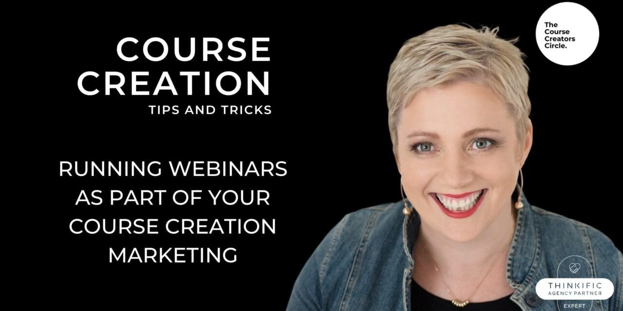 Running Webinars as part of your Course Creation Marketing
