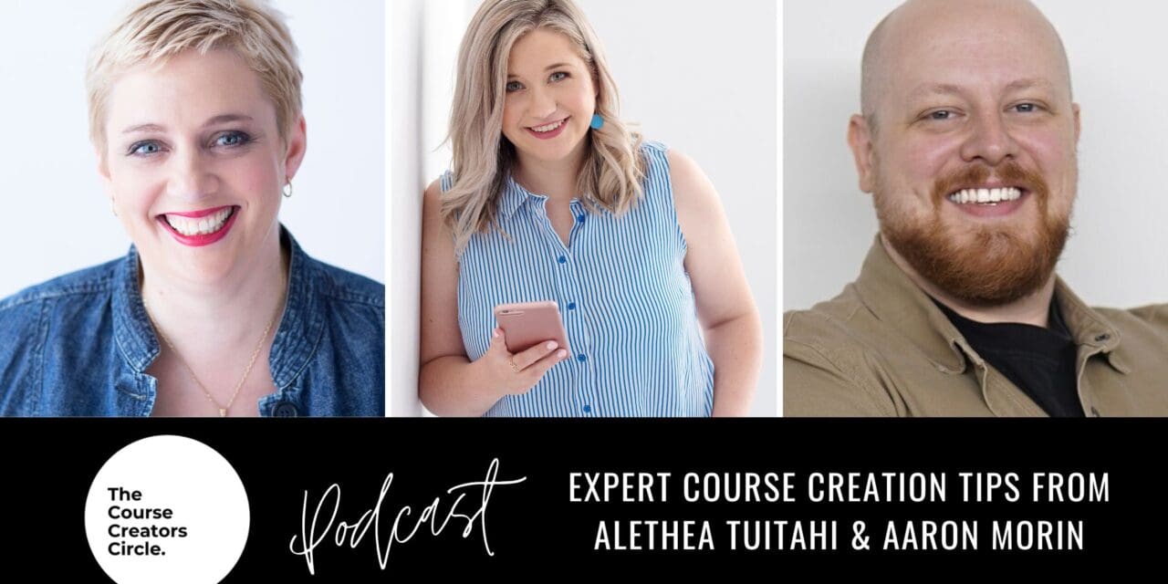 Expert Course Creation Tips from Alethea Tuitahi & Aaron Morin