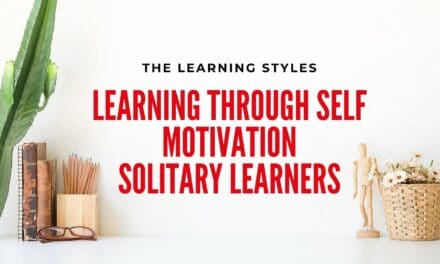 Learning Through Self Motivation – Teaching Solitary Learners