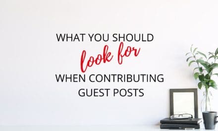 What you should look for when contributing Guest Posts
