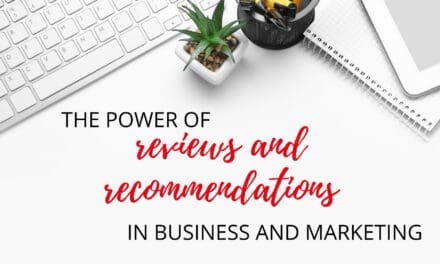 The Power of Recommendations and Reviews in Business and Marketing