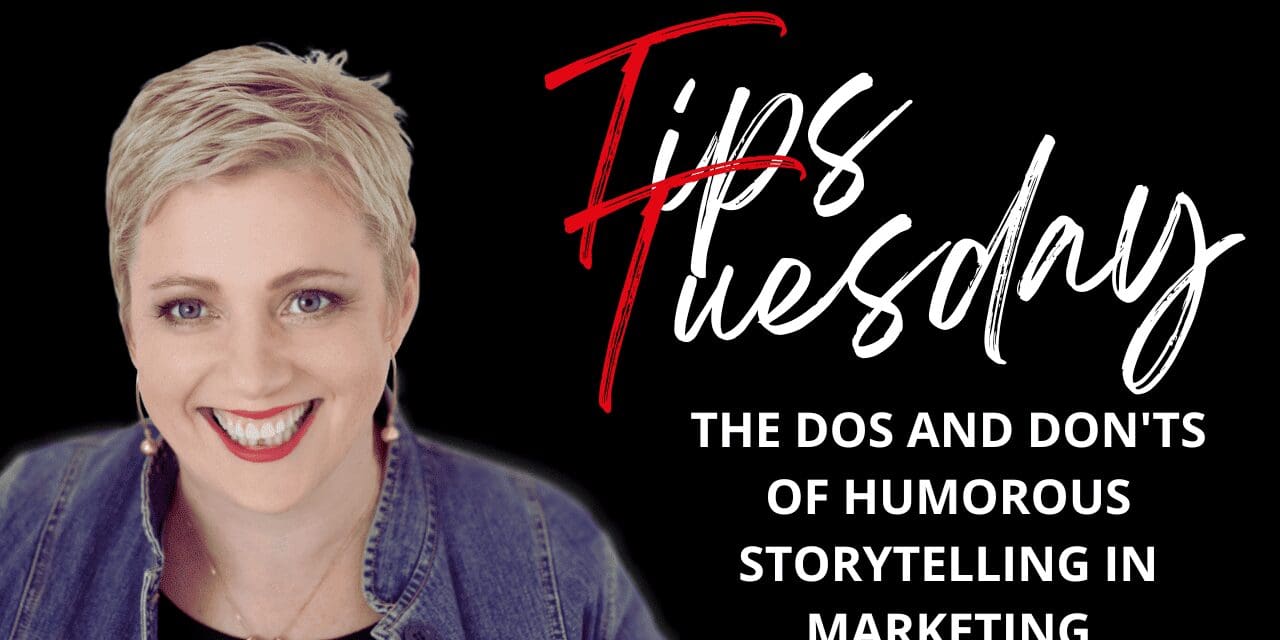 The Dos and Don’ts of Humorous Storytelling in Marketing