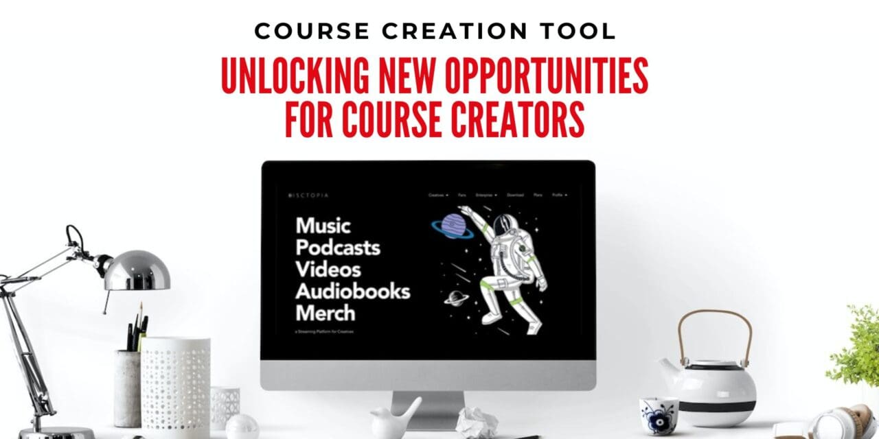 Disctopia: Unlocking New Opportunities for Course Creators