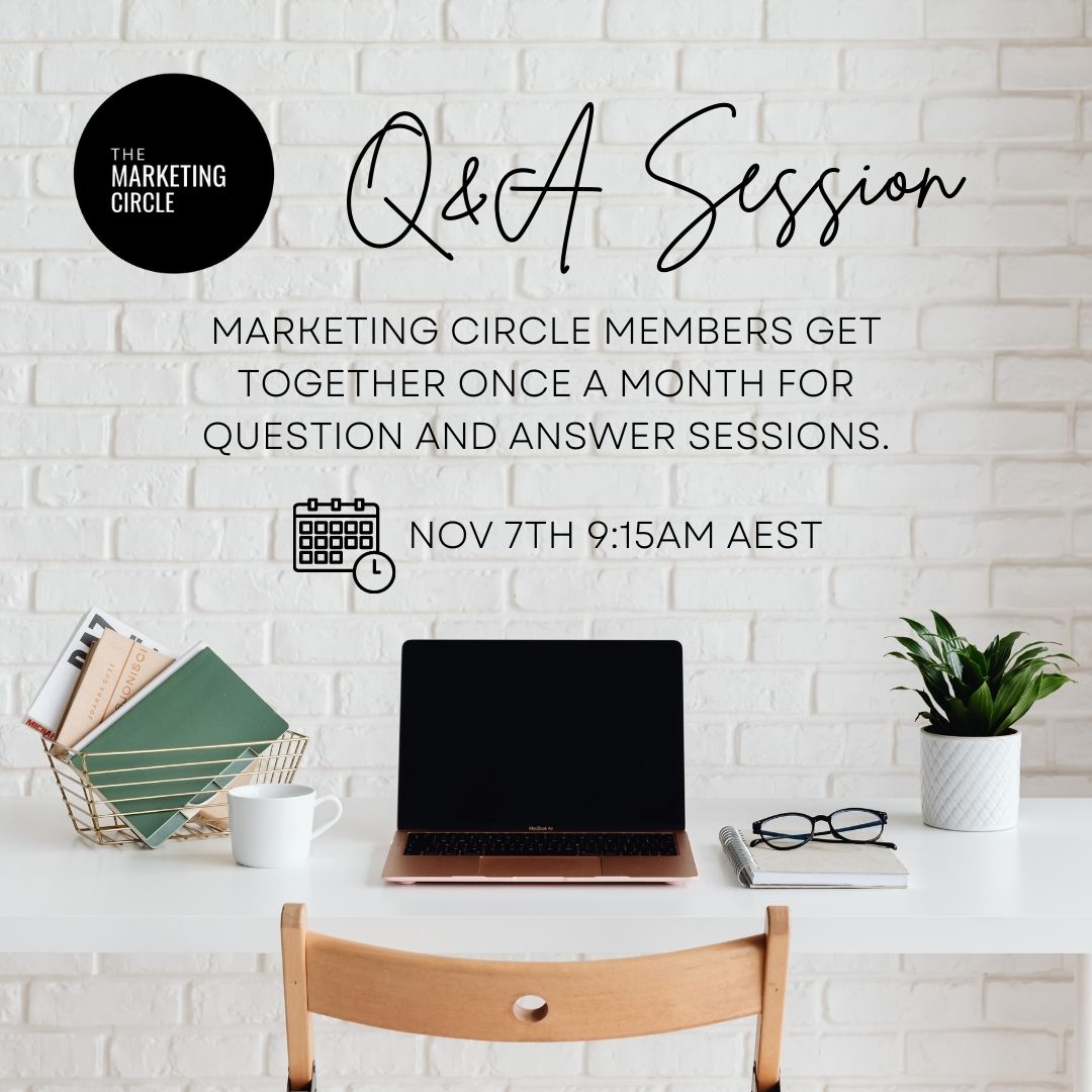 Monthly Q&A session for Marketing Circle members.