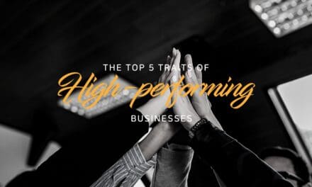 The top 5 traits of high-performing businesses