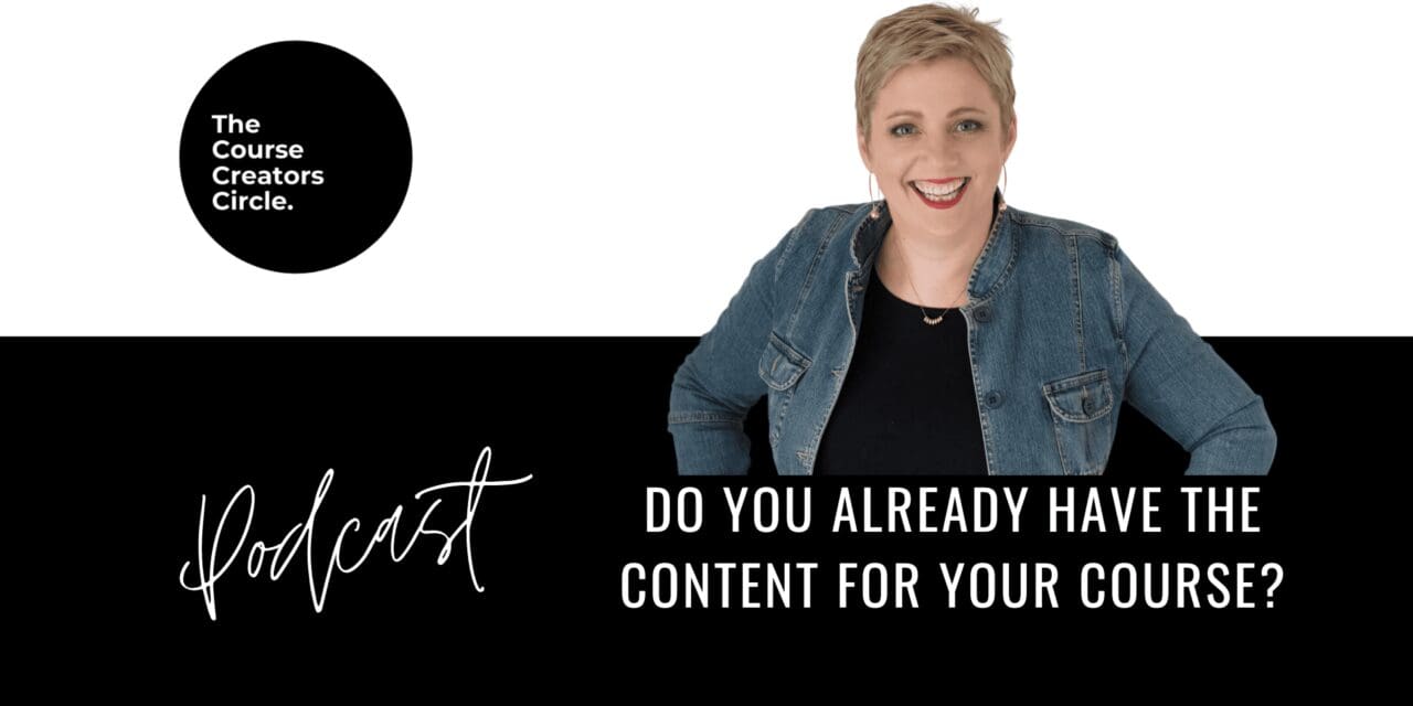 Do You Already Have the Content for Your Course?