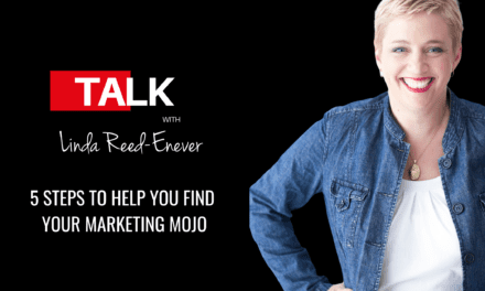 5 Steps to Help You Find Your Marketing Mojo