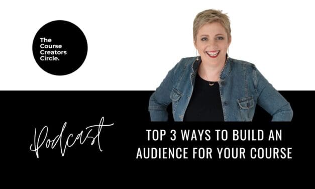 Top 3 Ways to Build an Audience for Your Course